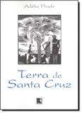 Terra de santa cruz - Record - grupo record