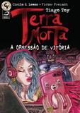 Terra Morta - A Obsessao de Vitoria - Draco
