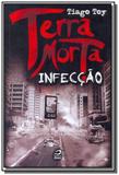 Terra morta infeccao - Draco