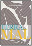 Terra sem mal - Planeta do brasil - grupo planeta