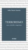 Terrorismo - caos controle e segurança - Desatino