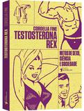 Testoterona rex - Publifolha editora