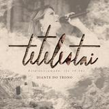 Tetelestai - Aliança (cd / dvd)