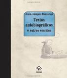Textos Autobiograficos E Outros Escritos - Unesp