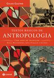 Textos Básicos de Antropologia - Cem anos de tradição: Boas, Mallinowski, Lévi-Strauss e outros - Zahar