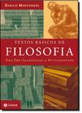 Textos Básicos de Filosofia: dos Pré-socráticos a Wittgenstein - Jorge zahar