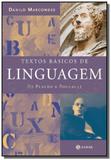 Textos basicos de linguagem de platao a foucaut - Jorge zahar