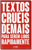 Textos Cruéis Demais Para Serem Lidos Rapidamente - Globo alt