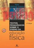 Textos pedagogicos sobre o ensino da educaçao fisica - Unijui