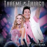 Thaeme Thiago - Ao Vivo Em Londrina - CD - Som livre