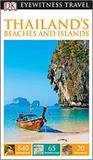 Thailands beaches and islands - dk eyewitness travel guide - Dorling kindersley uk