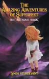 The Amazing Adventures of Superfeet - Readersmagnet