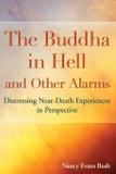 The Buddha in Hell and Other Alarms - Nancy evans bush