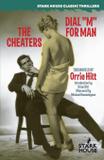 The Cheaters / Dial "M" for Man - Stark house press