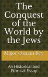 The Conquest of the World by the Jews - European freedom