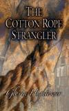 The Cotton Rope Strangler - Gloria hightower