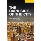 The Dark Side Of The City - Cambridge university brasil