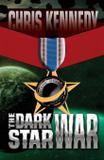The Dark Star War - Chris kennedy publishing