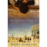 The Distance Between Us - Unbridled books