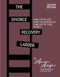 The Divorce Recovery Ladder - The toxic divorce, inc.