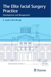 The Elite Facial Surgery Practice - Thieme medical publishers/mapl