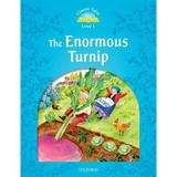 The Enormous Turnip - Classic Tales - Level 1 - Oxford