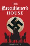 The Executioner's House - Edward glover