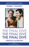 The Final Dive - Terrence leo morrissey