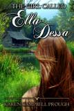 The Girl Called Ella Dessa - Lighthouse publishing of the carolinas