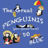 The Great Penguinis (pen-gween-eeze) Do Blue - Red cove publishing