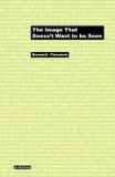 The Image That Doesn't Want to Be Seen - Atropos press