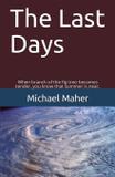 The Last Days - Michael maher ministries