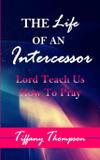 The Life Of An Intercessor - Mcclure publishing, inc.