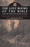 The Lost Books of the Bible and the Forgotten Books of Eden - Apocryphile press