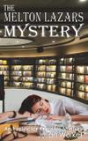 The Melton Lazars Mystery - Mirador publishing
