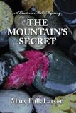 The Mountain's Secret - Larson hess llc
