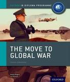 The Move To Global War - Course Companion - Oxford