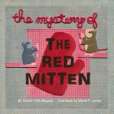 The Mystery of the Red Mitten - Doodle and peck publishing