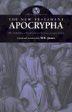 The New Testament Apocrypha - Apocryphile press