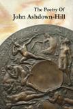 The Poetry Of John Ashdown-Hill - Maximum felix media
