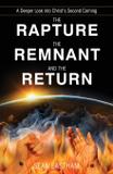 The Rapture, the Remnant, and the Return - Cloudbound publishers