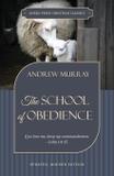 The School of Obedience - Life sentence publishing