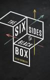 The Six Sides of the Black Box - Tbd publishing llc
