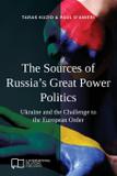 The Sources of Russia's Great Power Politics - E-international relations