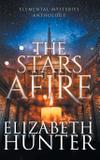 The Stars Afire - Recurve press, llc