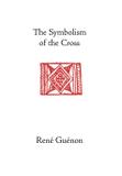 The Symbolism of the Cross - Sophia perennis