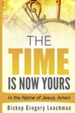 The Time is Now Yours! - Revival waves of glory books publishing
