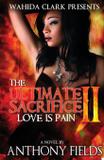 The Ultimate Sacrifice II - W. clark distribution media corporation