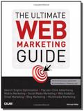 The ultimate web marketing guide - que - Pearson education