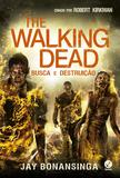 The Walking Dead: Busca e destruição (Vol. 7)